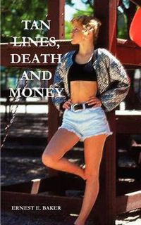 Cover image for Tan Lines, Death and Money