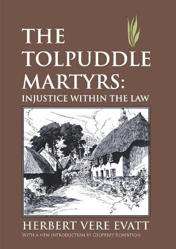 Cover image for The Tolpuddle Martyrs: Injustice Within the Law