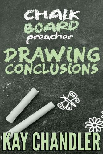 Cover image for Chalkboard Preacher: Drawing Conclusions