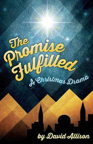 Cover image for The Promise Fulfilled: A Christmas Drama