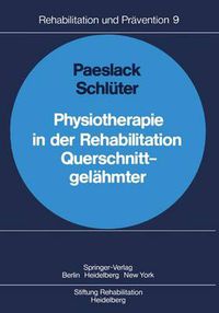 Cover image for Physiotherapie in der Rehabilitation Querschnittgelahmter