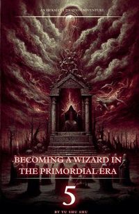 Cover image for Becoming a Wizard in the Primordial Era