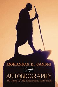Cover image for Mohandas K. Gandhi, Autobiography