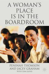 Cover image for A Woman's Place is in the Boardroom