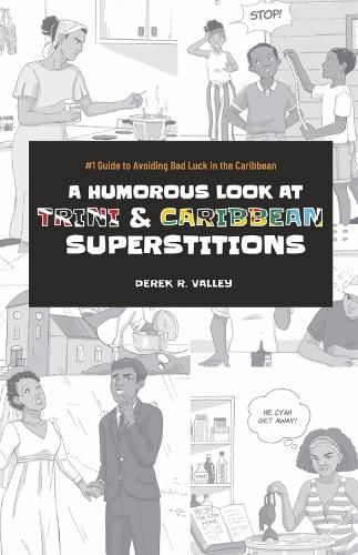Cover image for A Humorous Look at Trini & Caribbean Superstitions