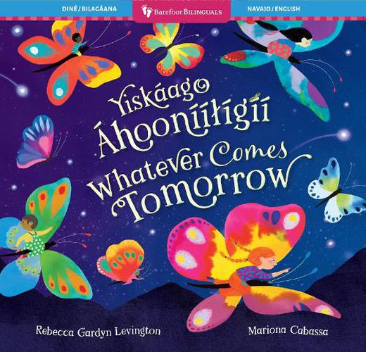 Cover image for Whatever Comes Tomorrow (Bilingual Navajo & English)