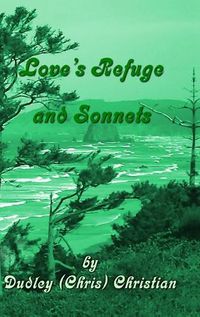 Cover image for Love's Refuge and Sonnets