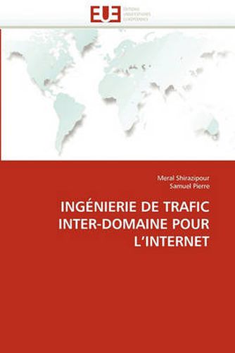 Cover image for Ingnierie de Trafic Inter-Domaine Pour L'Internet