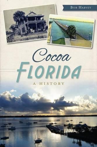 Cover image for Cocoa Florida: A History