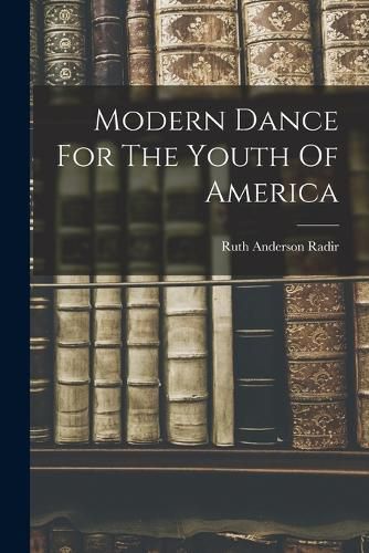 Cover image for Modern Dance For The Youth Of America