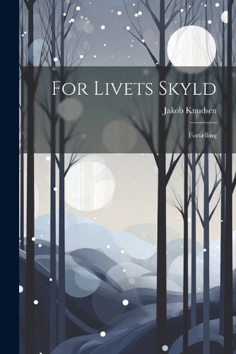 Cover image for For Livets Skyld