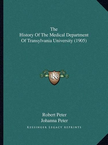 The History of the Medical Department of Transylvania University (1905)