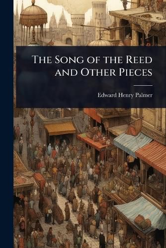 Cover image for The Song of the Reed and Other Pieces