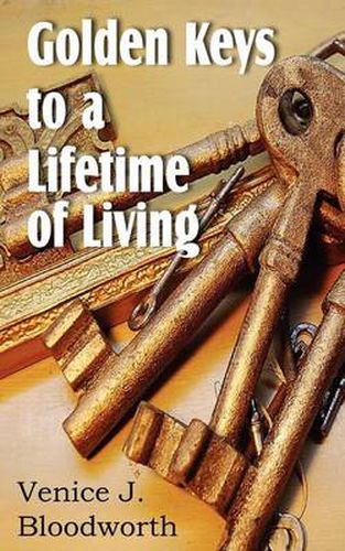 Cover image for Golden Keys to a Lifetime of Living