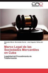 Cover image for Marco Legal de las Sociedades Mercantiles en Cuba