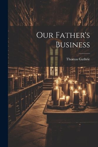 Our Father's Business