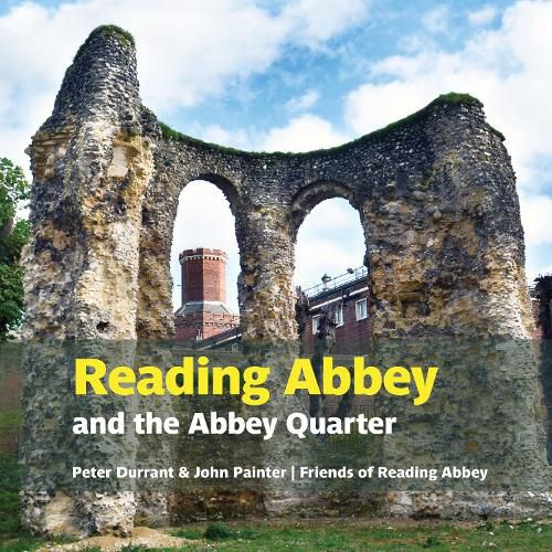 Cover image for Reading Abbey and the Abbey Quarter