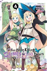 Cover image for I've Been Killing Slimes for 300 Years and Maxed Out My Level, Vol. 4 (manga)