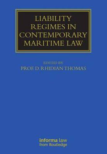 Cover image for Liability Regimes in Contemporary Maritime Law