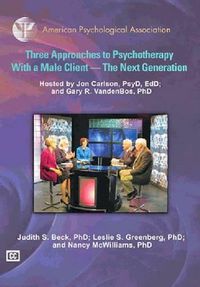 Cover image for Three Approaches to Psychotherapy with a Male Client: The Next Generation