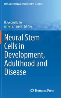 Cover image for Neural Stem Cells in Development, Adulthood and Disease