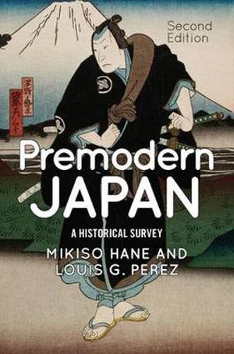 Cover image for Premodern Japan: A Historical Survey