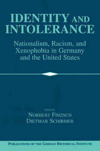 Cover image for Identity and Intolerance: Nationalism, Racism, and Xenophobia in Germany and the United States