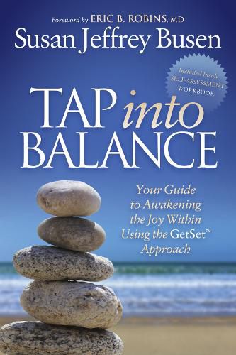 Cover image for Tap into Balance: Your Guide to Awakening the Joy Within Using the GetSet Approach