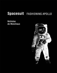 Cover image for Spacesuit: Fashioning Apollo