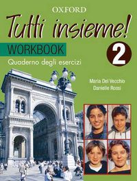 Cover image for Tutti Insieme! Level 2 Workbook