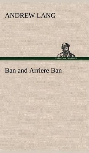 Ban and Arriere Ban