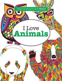 Cover image for I Love Animals