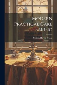 Cover image for Modern Practical Cake Baking