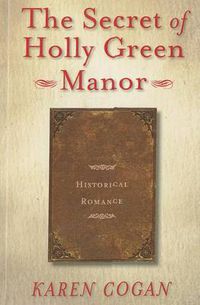 Cover image for The Secret of Holly Green Manor