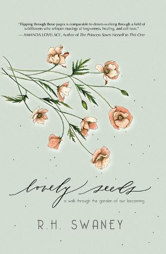 Lovely Seeds: A Walk Through the Garden of Our Becoming