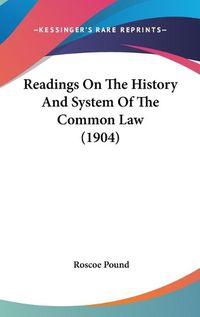 Cover image for Readings on the History and System of the Common Law (1904)