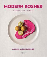 Cover image for Modern Kosher: Global Flavors, New Traditions