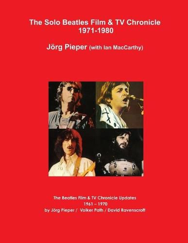 Cover image for The Solo Beatles Film & TV Chronicle 1971-1980