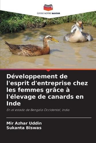 Cover image for Developpement de l'esprit d'entreprise chez les femmes grace a l'elevage de canards en Inde