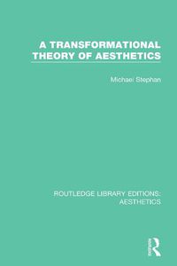Cover image for A Transformation Theory of Aesthetics