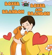 Cover image for Boxer y Brandon Boxer and Brandon: Spanish English Bilingual Edition