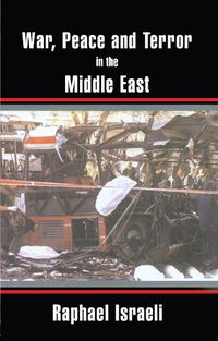 Cover image for War, Peace and Terror in the Middle East