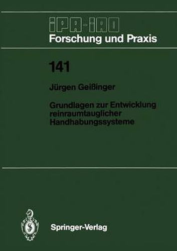 Cover image for Grundlagen zur Entwicklung reinraumtauglicher Handhabungssysteme