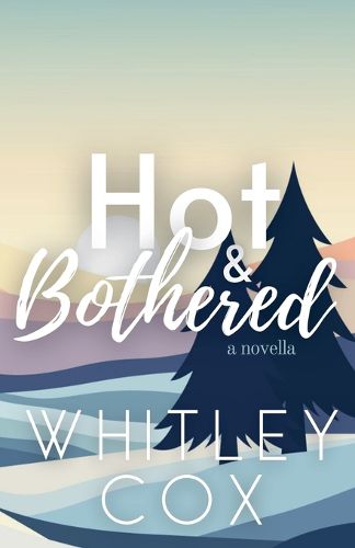 Cover image for Hot & Bothered