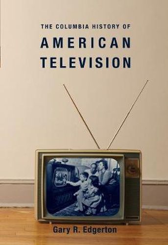 Cover image for The Columbia History of American Television