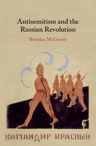 Cover image for Antisemitism and the Russian Revolution