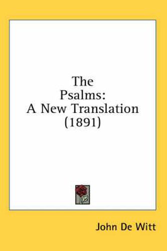 Cover image for The Psalms: A New Translation (1891)