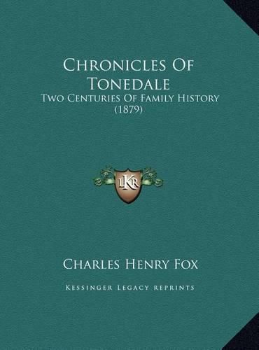 Chronicles of Tonedale: Two Centuries of Family History (1879)