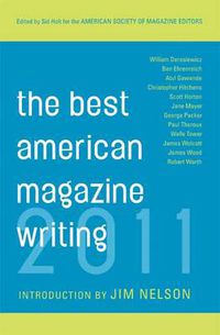 Cover image for The Best American Magazine Writing 2011