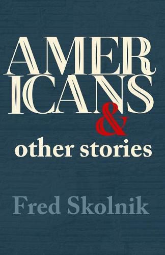 Cover image for Americans and Other Stories